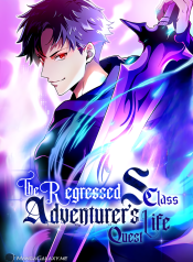 The Regressed S-Class Adventurer’s Quest Life