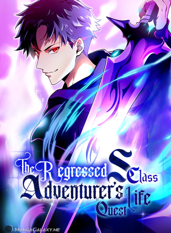 The Regressed S-Class Adventurer’s Quest Life